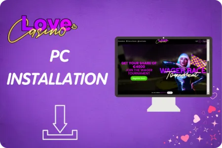 Lovecasino App Installation Guide